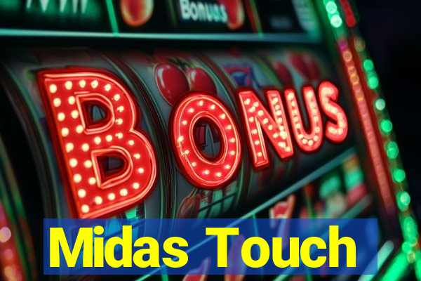 Midas Touch